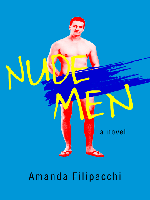 Title details for Nude Men by Amanda Filipacchi - Available